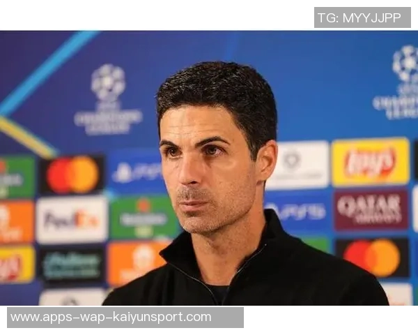 阿尔特塔谈替补席变化强调球队阵容深度提升显著 阿尔特塔谈替补席变化强调球队阵容深度提升显著